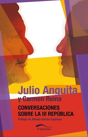 Conversaciones sobre la III República | Anguita González, Julio/Reina Bautista, Carmen | Cooperativa autogestionària