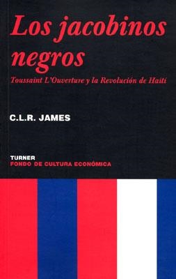 Los jacobinos negros | Cyril, Lionel / James, Robert | Cooperativa autogestionària