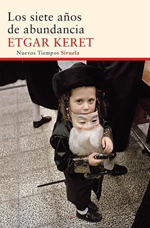Los siete años de abundancia | Keret, Etgar | Cooperativa autogestionària