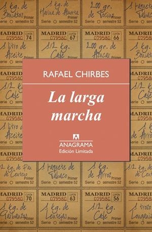 La larga marcha | Chirbes Magraner, Rafael | Cooperativa autogestionària