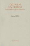 Órganos sin cuerpo: sobre Deleuze y consecuencias | Zizek, Slavoj | Cooperativa autogestionària