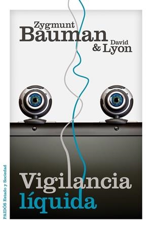 Vigilancia líquida | Zygmunt Bauman/David Lyon | Cooperativa autogestionària