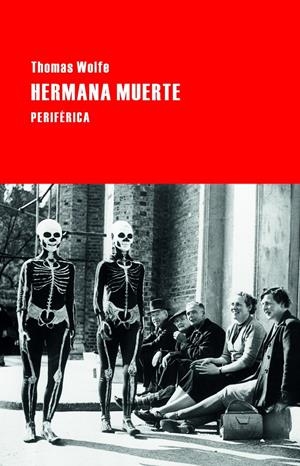 Hermana muerte | Wolfe, Thomas | Cooperativa autogestionària
