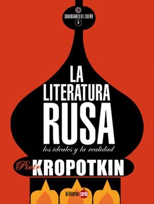 La literatura rusa | Piotr Kropotkin | Cooperativa autogestionària