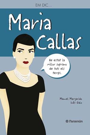 EM DIC … MARIA CALLAS | Margarido, Manuel/Inês Galo | Cooperativa autogestionària
