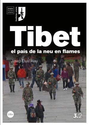 El Tibet, el país de la neu en flames | Alay Rodríguez, Josep Lluís
