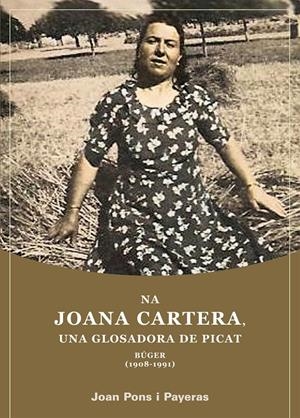 Na Joana Cartera Una Glossadora de Picat | Pons i Payeras, Joan