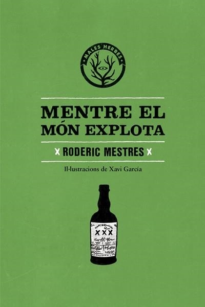 Mentre el món explota | Mestres, Ramon