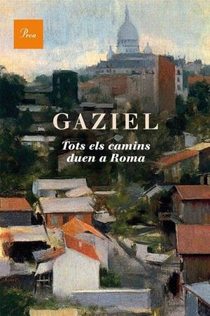 Tots els camins duen a Roma | Gaziel | Cooperativa autogestionària