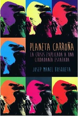 Planeta carroña | Busqueta, | Cooperativa autogestionària