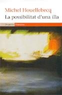 La possibilitat d'una illa | Houellebecq, Michel