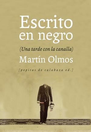 Escrito en negro | Olmos Medina, Martín | Cooperativa autogestionària