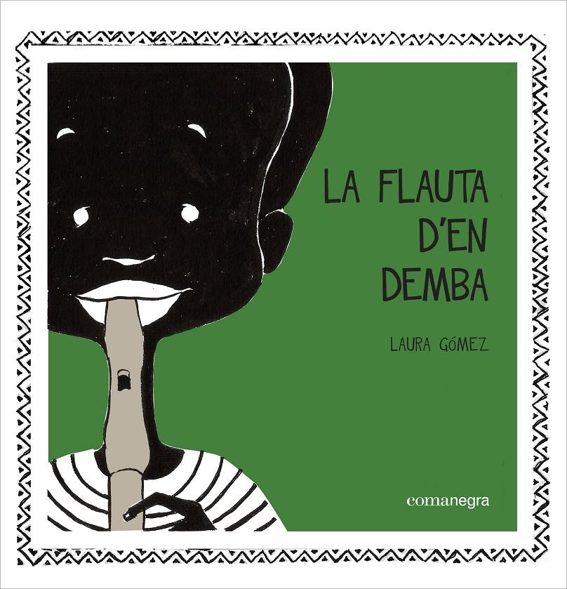 La flauta d'en Demba | Gómez, Laura