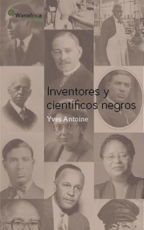 Inventores y científicos negros | Antoine, Yves