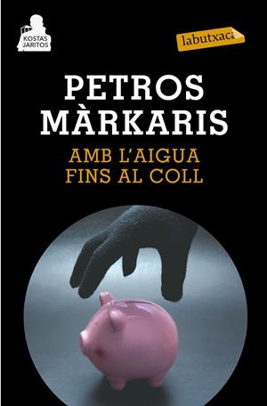 Amb l'aigua fins al coll | Petros Márkaris | Cooperativa autogestionària