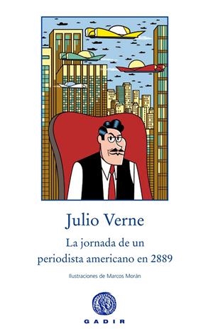 La jornada de un periodista americano en el 2889 | Verne, Julio | Cooperativa autogestionària