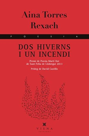 Dos hiverns i un incendi | Torres Rexach, Aina