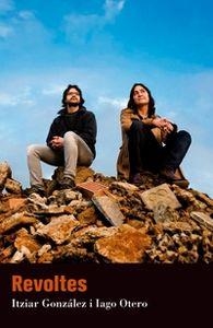 Revoltes | González, Itziar i Otero, Iago