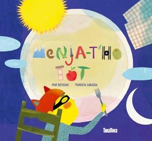 Menja-t'ho tot | Benegas, Mar; Cabassa, Mariona | Cooperativa autogestionària