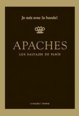 Apaches | Je suis avec la bande! | Cooperativa autogestionària