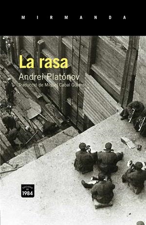La rasa | Platónov, Andrei | Cooperativa autogestionària