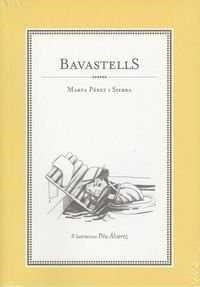 Bavastells | Pérez i Sierra, Marta | Cooperativa autogestionària