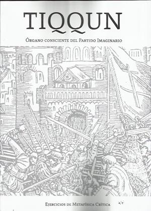 Tiqqun. Órgano consciente del Partido Imaginario | Tiqqun | Cooperativa autogestionària