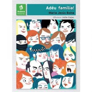 Adéu família! | Bolta, Maria Jesús / Cejas, Julia | Cooperativa autogestionària