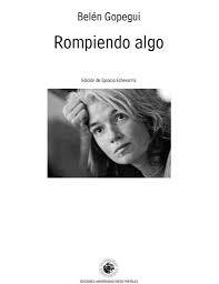 Rompiendo algo | Gopegui, Belén | Cooperativa autogestionària