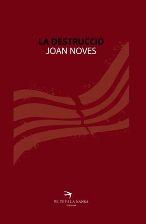 La destrucció | Noves Oriol, Joan | Cooperativa autogestionària