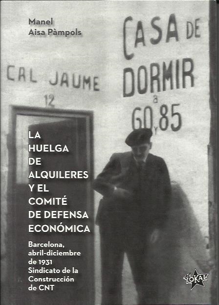 La huelga de alquileres y el comité de defensa económica | Manel, Aisa | Cooperativa autogestionària