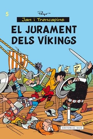 El jurament dels víkings | Culliford, Pierre | Cooperativa autogestionària