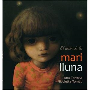 El món de la Marilluna | Tortosa, Ana | Cooperativa autogestionària