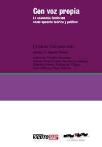Con voz propia | Cristina carrasco, Amaia Pérez orozco, Yayo Herrero | Cooperativa autogestionària