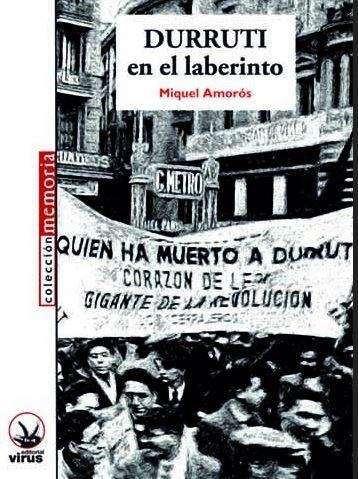 Durruti en el laberinto | Amorós, Miquel