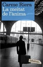 La meitat de l'ànima | Riera, Carme | Cooperativa autogestionària