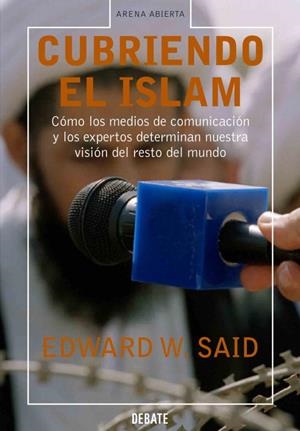 Cubriendo el islam | SAID,EDWARD W.