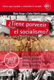 ¿Tiene porvenir el socialismo? | DD.AA. | Cooperativa autogestionària
