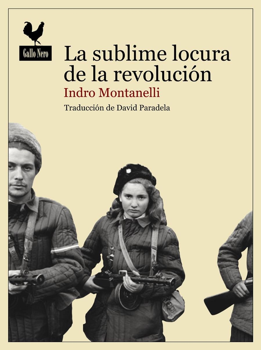 La sublime locura de la revolución | Montanelli, Indro | Cooperativa autogestionària