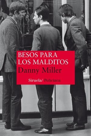 Besos para los malditos | Miller, Danny | Cooperativa autogestionària