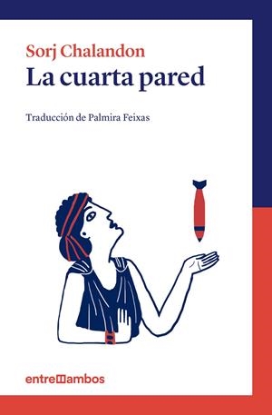 La cuarta pared | Chalandon, Sorj