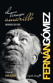 El tiempo amarillo | Fernán Gómez, Fernando | Cooperativa autogestionària