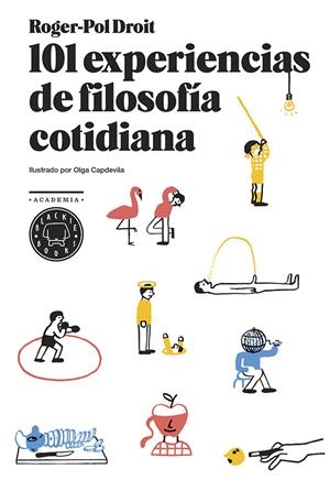 101 experiencias de filosofía cotidiana | Droit, Roger-Pol | Cooperativa autogestionària