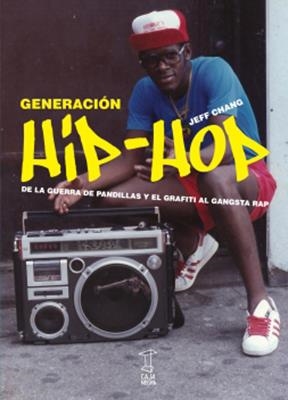 Generacion HIP-HOP | Chang, Jeff | Cooperativa autogestionària