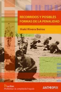 Recorridos y posibles formas de la penalidad | Rivera Beiras, Iñaki | Cooperativa autogestionària