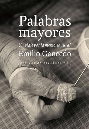Palabras mayores | Gancedo Fernández, Emilio | Cooperativa autogestionària