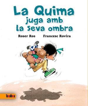 La Quima juga amb la seva ombra | Roser Ros | Cooperativa autogestionària