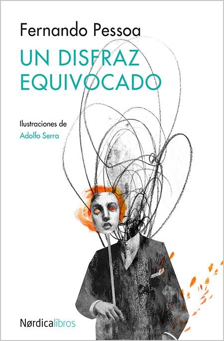 Un disfraz equivocado | Pessoa, Fernando