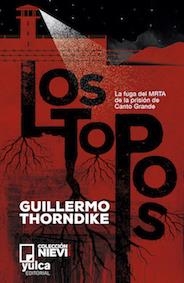 Los topos | Thorndike, Guillermo | Cooperativa autogestionària