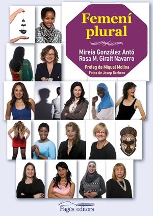 Femení Plural | Mireia, Gonzàlez Antó/Giralt Navarro, Rosa Maria